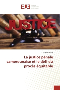 Picture of La justice pénale camerounaise et le défi du procès équitable