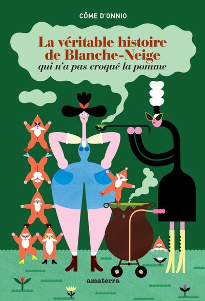 Picture of La véritable histoire de Blanche Neige qui n'a pas croqué la pomme
