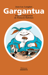 Image de Gargantua d'après Gargantua de François Rabelais
