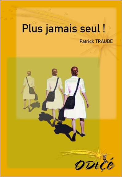 Picture of Plus jamais seul !