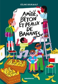Picture of Amitiés, béton et peaux de bananes