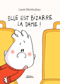 Image de Elle est bizarre la dame !