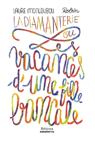 Image de La Diamanterie ou les vacances d'une fille bancale