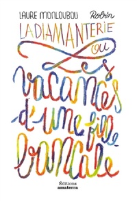 Image de La Diamanterie ou les vacances d'une fille bancale