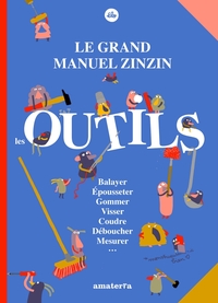 Image de Le grand manuel zinzin des outils