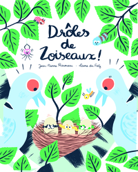 Picture of DROLES DE ZOISEAUX