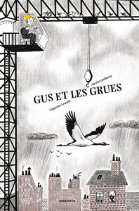Image de Gus et les grues