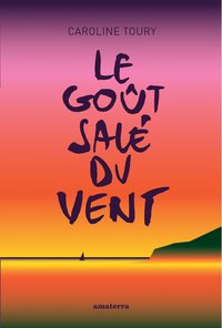 Image de Le goût salé du vent ou la fragilité du bernard-l'ermite