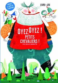 Picture of Oyez, oyez ! Petits chevaliers !