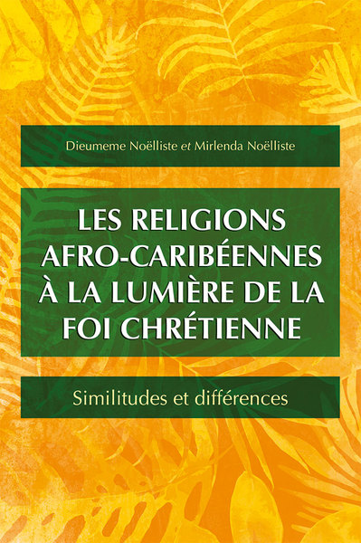 Picture of Les religions afro-caribéennes à la lumière de la foi chrétienne