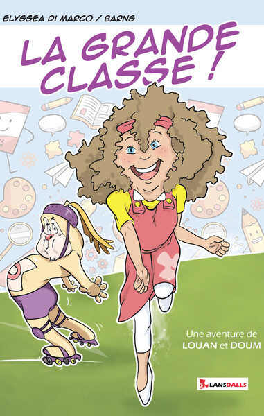 Picture of La Grande classe ! Une aventure de Louan et Doum