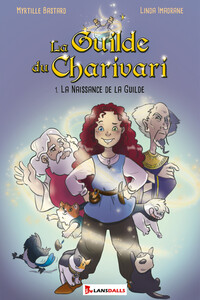 Image de La Guilde du Charivari Tome 1 - La naissance de la Guilde