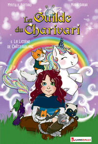 Image de La Guilde du Charivari Tome 6 - La Licorne de Châteaublanc
