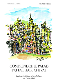 Picture of Comprendre le palais du Facteur Cheval