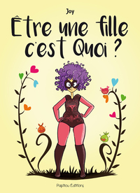 Picture of Être une fille c'est quoi ?