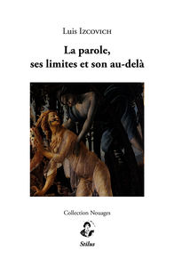 Picture of La parole, ses limites et son au-delà
