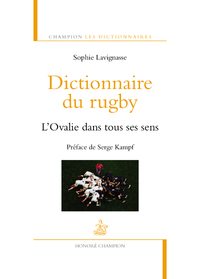 Image de Dictionnaire du rugby. L'Ovalie dans tous ses sens