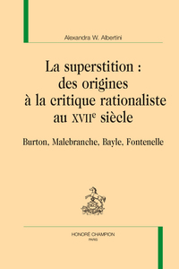 Picture of La superstition : des origines à la critique rationaliste au XVIIe siècle