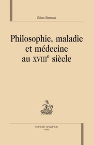 Picture of Philosophie, maladie et médecine au XVIIIe siècle