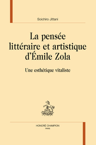 Picture of La pensée littéraire et artistique d'Émile Zola