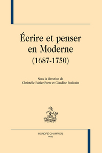 Picture of Écrire et penser en moderne, 1687-1750