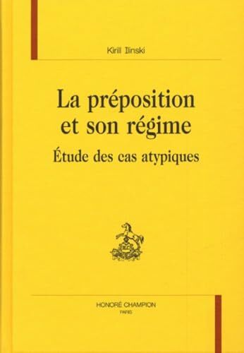 Image de La préposition et son régime - étude des cas atypiques