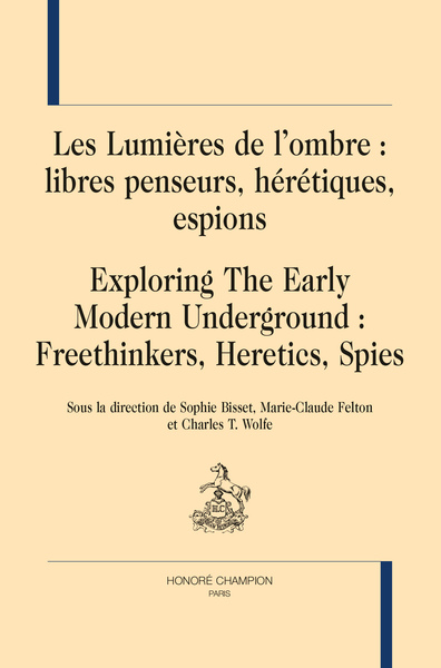 Picture of LES LUMIÈRES DE L'OMBRE : LIBRES PENSEURS, HÉRÉTIQUES, ESPIONS