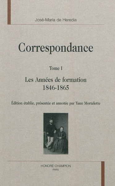 Picture of Correspondance T1 : Les années de formation, 1846-1865