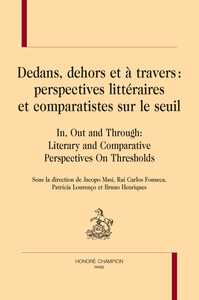 Picture of Dedans, dehors et à travers : perspectives littéraires et comparatistes sur le seuil