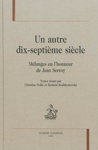 Image de Un autre dix-septième siècle - mélanges en l'honneur de Jean Serroy