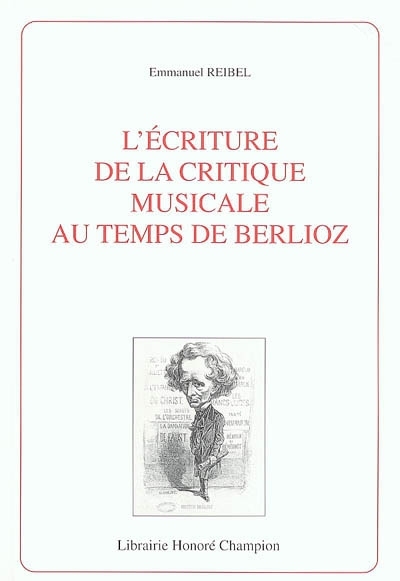 Picture of L'écriture de la critique musicale au temps de Berlioz