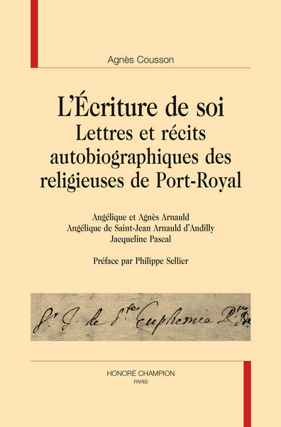 Image de L'écriture de soi. Lettres et récits autobiographiques des religieuses de Port-Royal