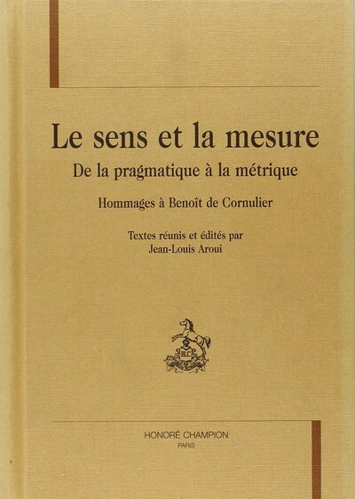 Picture of Le sens et la mesure - de la pragmatique à la métrique