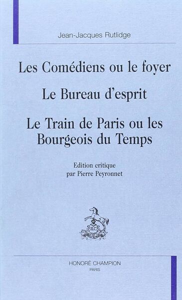 Image de Les comédiens ou le foyer - Le bureau d’esprit - Le train de paris  ou les bourgeois du temps