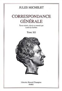 Picture of Correspondance générale T12 : 1871-1874 et suppléments