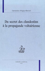 Picture of Du secret des clandestins à la propagande voltairienne