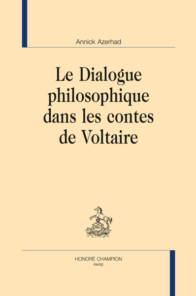 Image de Le dialogue philosophique dans les contes de Voltaire