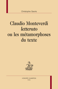 Image de Claudio Monteverdi "letterato" ou Les métamorphoses du texte