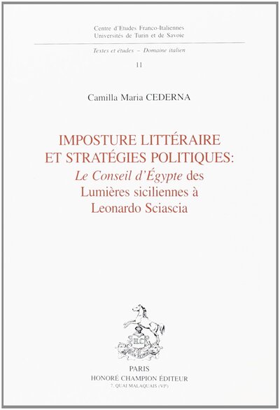 Image de Imposture littéraire et stratégies politiques - "Le conseil d'Égypte" des Lumières siciliennes à Léonardo Sciascia