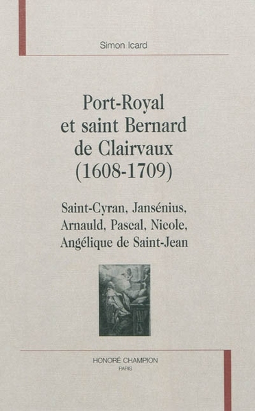 Picture of Port-Royal et saint Bernard de Clairvaux, 1608-1709