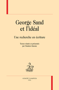 Picture of George Sand et l'idéal - une recherche en écriture