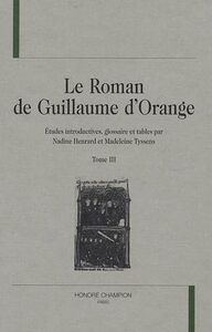 Image de Le roman de Guillaume d'Orange T3 (et dernier)