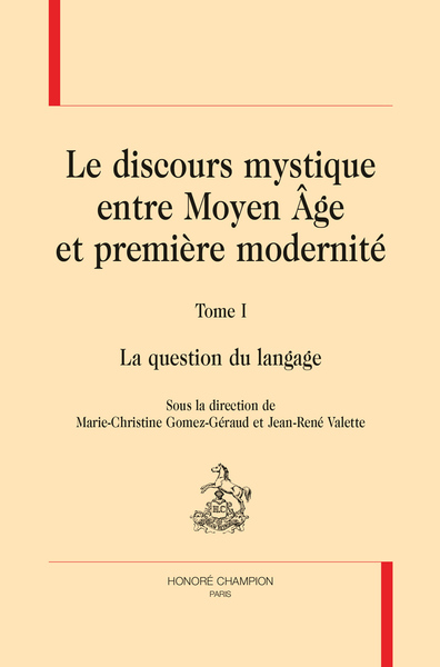 Image de LE DISCOURS MYSTIQUE ENTRE MOYEN ÂGE ET PREMIÈRE MODERNITÉ.