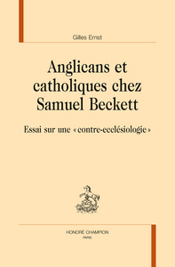 Image de Anglicans et catholiques chez Samuel Beckett - essai sur une contre-ecclésiologie