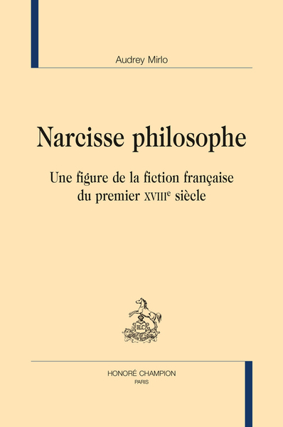 Image de Narcisse philosophe - une figure de la fiction française du premier XVIIIe siècle