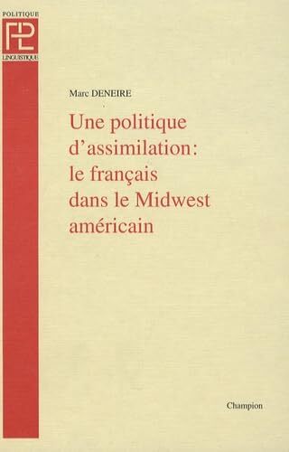 Picture of Une politique d'assimilation - le français dans le Midwest américain