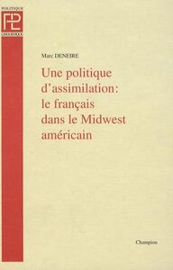 Picture of Une politique d'assimilation - le français dans le Midwest américain