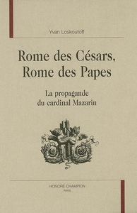 Image de Rome des Césars, Rome des papes - la propagande du cardinal Mazarin