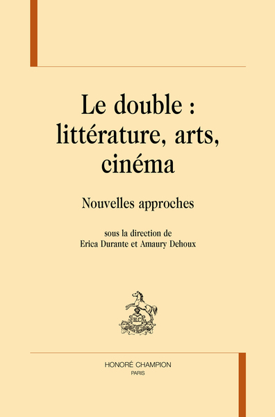 Picture of Le double : littérature, arts, cinéma : nouvelles approches