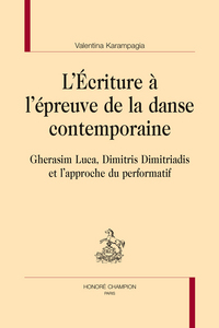 Picture of L'écriture à l'épreuve de la danse contemporaine - Gherasim Luca, Dimitris Dimitriadis et l'approche du performatif